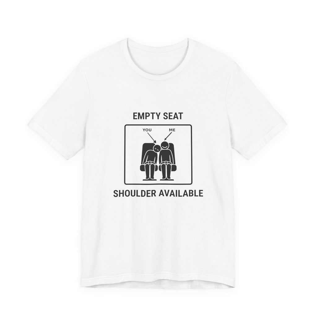 Empty Seat Shoulder Available - Camiseta divertida de viaje