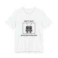 Empty Seat Shoulder Available - Camiseta divertida de viaje