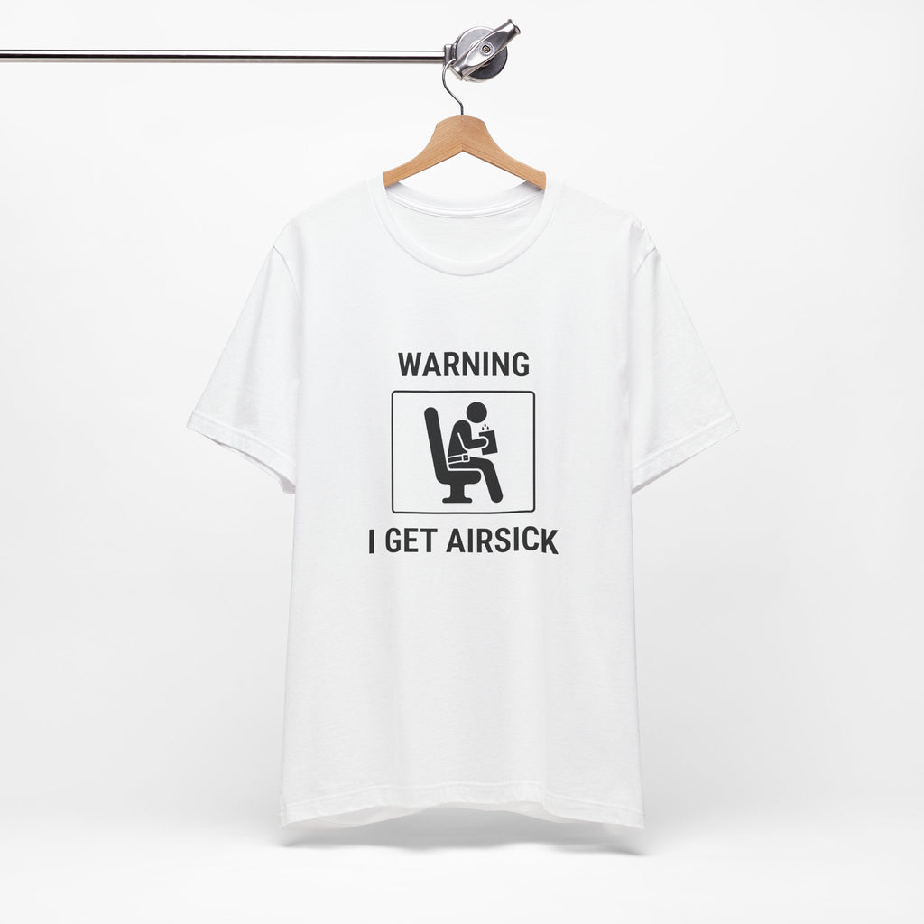 Warning I Get Airsick - Camiseta divertida de viaje