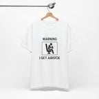 Warning I Get Airsick - Camiseta divertida de viaje