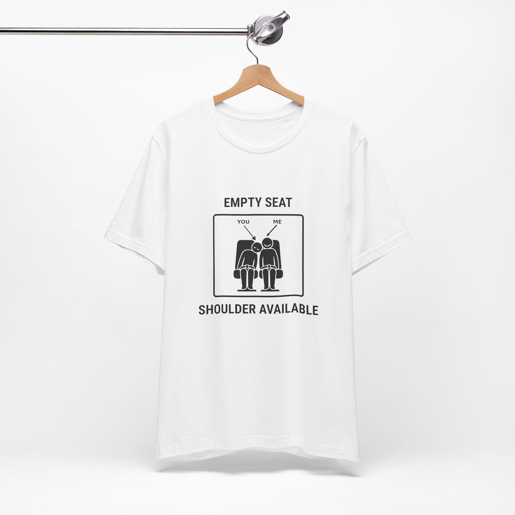 Empty Seat Shoulder Available - Camiseta divertida de viaje