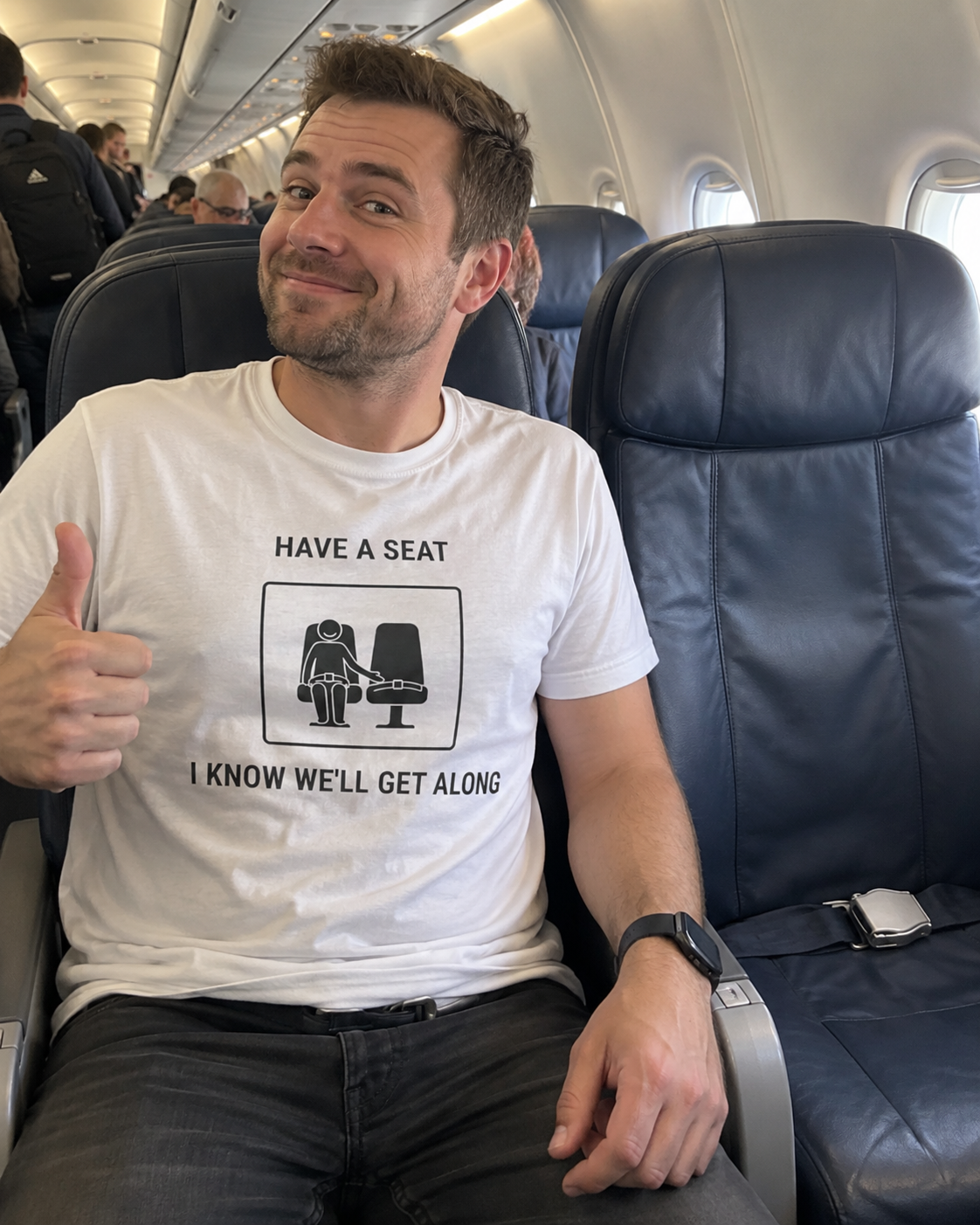 Have a Seat I Know We’ll Get Along - Camiseta divertida de viaje