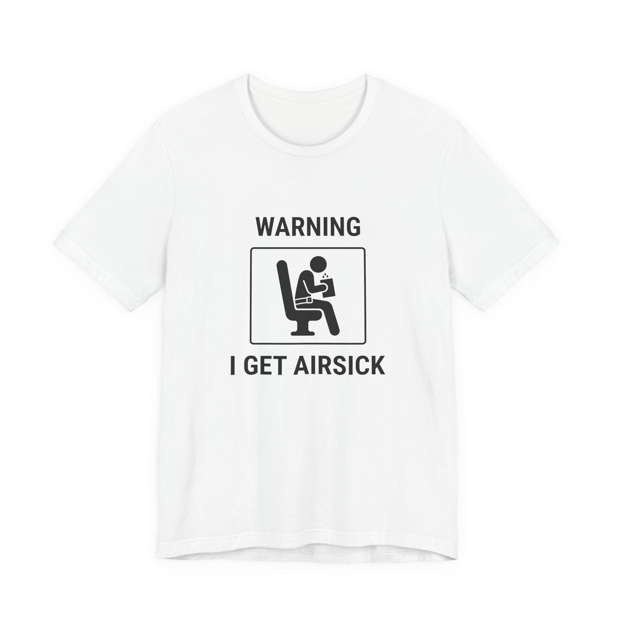 Warning I Get Airsick - Camiseta divertida de viaje