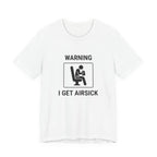 Warning I Get Airsick - Camiseta divertida de viaje