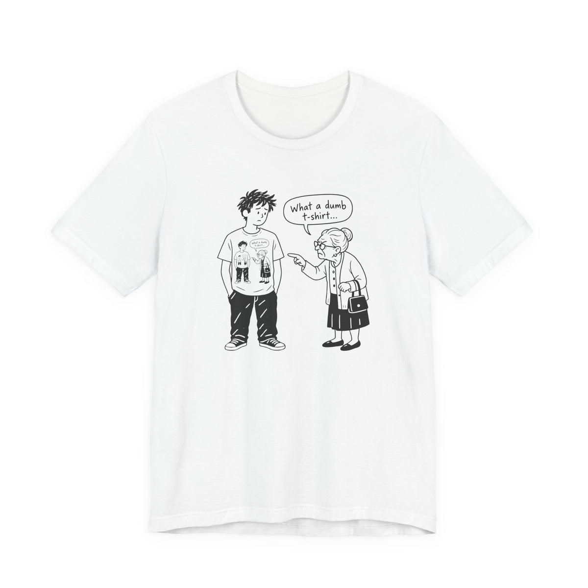 What a dumb T-shirt - Camiseta de humor absurdo
