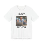I Love My Job - Camiseta divertida de oficina e IA