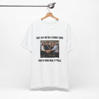 They Say We’re a Family Here - Camiseta divertida de oficina